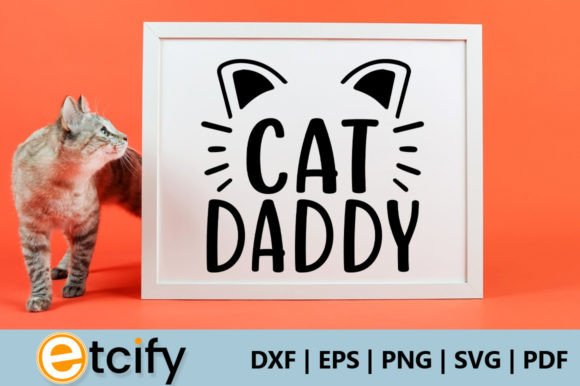 Cat Daddy Svg Review for Embroidery Projects