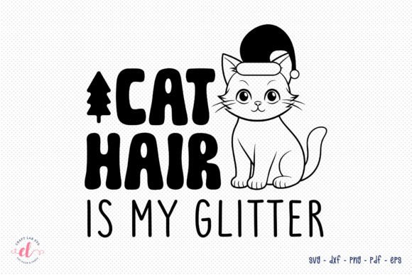 Cat Hair is My Glitter - Christmas SVG Review