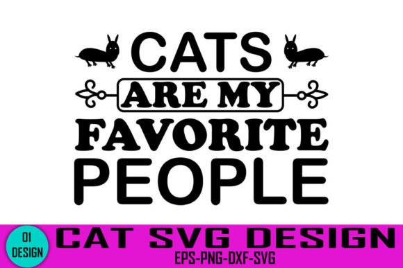 CATS ARE MY FAVORITE PEOPLE - Cat Svg Design