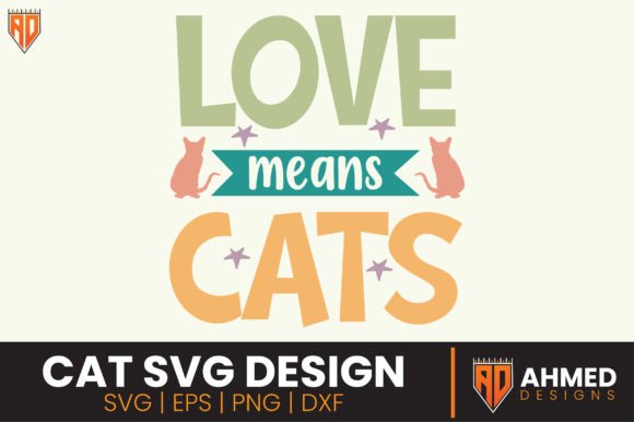 Love Means Cat SVG Design Review