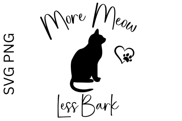 More Meow Less Bark Cat SVG PNG Review