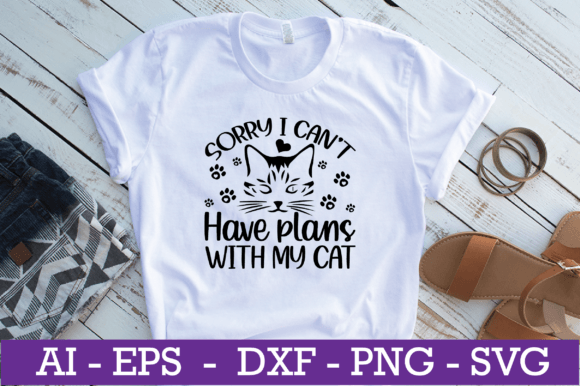 Sorry I Can’t I Have Plans Cat SVG Review