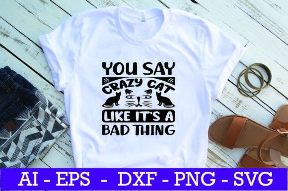 You Say Crazy Cat Lady Like SVG Design Review